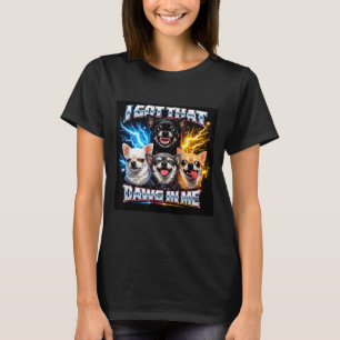 Vintage chihuahua got dawg in funny boys girls T-Shirt