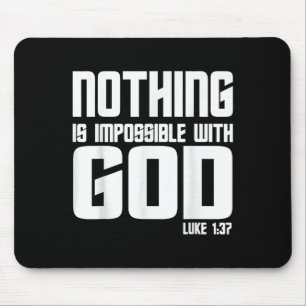 Vintage Christian Quote Nothing Is Impossible With Mouse Mat