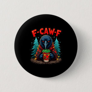 Vintage Christmas Horror Funny Black Crow F-caw-f 6 Cm Round Badge