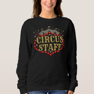 Vintage Circus Themed Birthday Party  Event Staff Sweatshirt