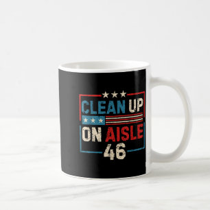 Vintage Clean Up In Aisle 46 American Coffee Mug
