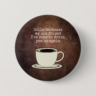 Vintage Coffee Lover Funny Quote Button
