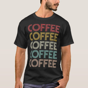 Vintage Coffee Lover Retro Drinking Coffee T-Shirt