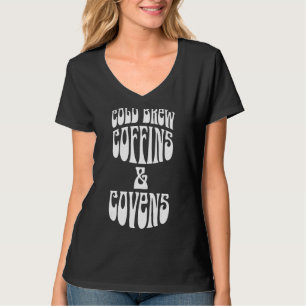 Vintage Cold Brew Coffins And Covens Halloween Cos T-Shirt