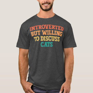 Vintage Coloured Funny Introverted But Willing To T-Shirt