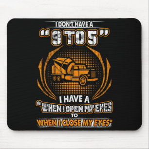 Vintage Concrete Finisher I Don't Have 9 To 5 Mouse Mat