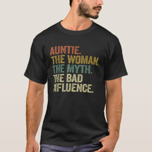 Vintage Cool Auntie Woman Myth Bad Influence Funny T-Shirt