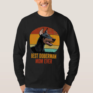 Vintage Cool Best Doberman Pinscher Mom Ever T-Shirt