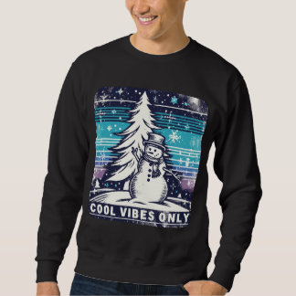 Vintage Cool Vibes Only Christmas Snowman Sweatshirt