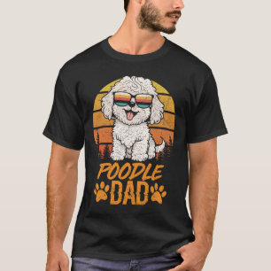 Vintage Cool White Toy Poodle Dad Fathers Day For T-Shirt