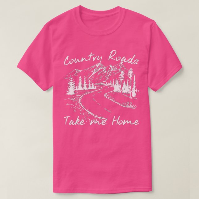Vintage Country Roads Take Me Home  T-Shirt (Design Front)