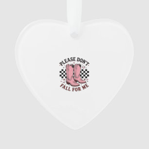 Vintage Cowboy Boots Please Don’t Fall For Me Ornament