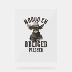 Vintage Cowboy Cow Shirt Moooch Obliged Pardner We Acrylic Sign
