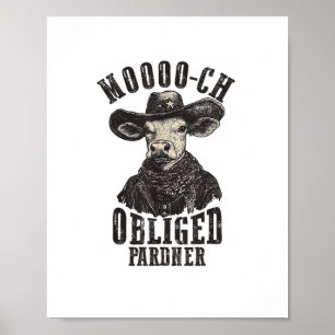 Vintage Cowboy Cow Shirt Moooch Obliged Pardner We Poster