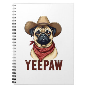 Vintage Cowboy Pug YeePaw Western Dog Illustration Notebook