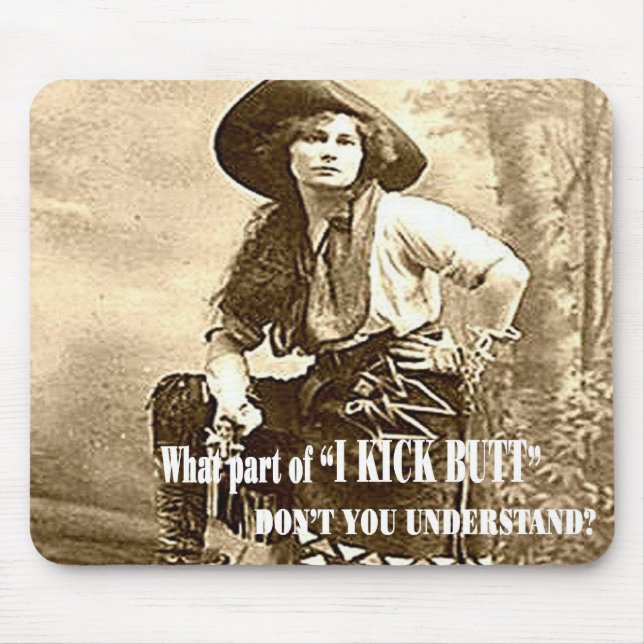 Vintage Cowgirl "I KICK BUTT" Mousepad (Front)