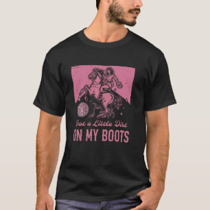 Vintage Cowgirls Riding Horse Got A Little Dirt On T-Shirt