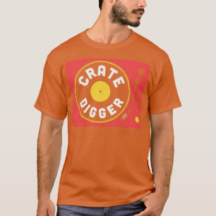 Vintage Crate Digger Turntable Vinyl Record Collec T-Shirt