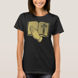 Vintage Cross Of Jesus Open Bible And Praying Hand T-Shirt