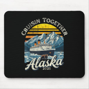 Vintage Cruisin Together Alaska 2025 Friend Family Mouse Mat