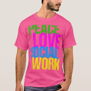Vintage Cute Peace Love Social Work T-Shirt