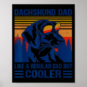 Vintage Dachshund Dad Like A Regular Dad But Coole Poster