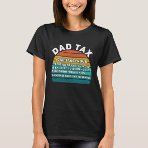 Vintage Dad Tax Definition Men  Father's Day  3 T-Shirt