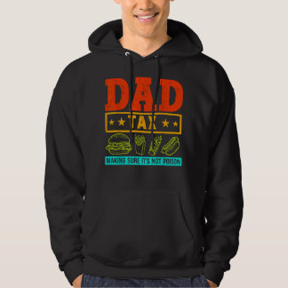 Vintage Dad Tax Making Sure Fathers Day Dad Tax Fo Hoodie