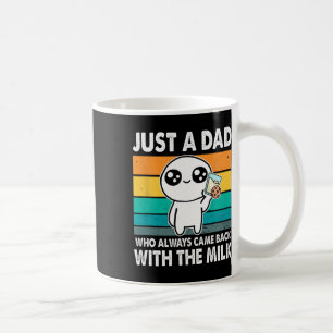 Vintage Dad Who Always Came Back With Milk Fathers Coffee Mug