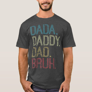 Vintage Dada Dad Bruh, Father Mother Matching Fami T-Shirt
