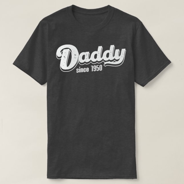 Vintage Daddy Since 1950 T-Shirt (Design Front)