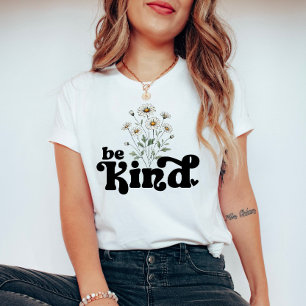 Vintage Daisies with Quote - Be Kind T-Shirt