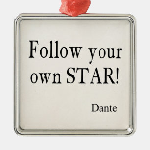 Vintage Dante Quotes Follow Your Own Star Quote Metal Tree Decoration