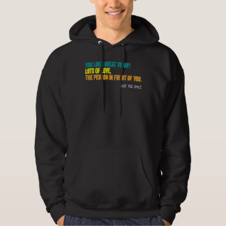 Vintage Dear Person Behind Me You Look Great Today Hoodie