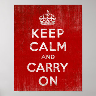 Vintage Deep Red Distressed Keep Calm and Carry On Poster