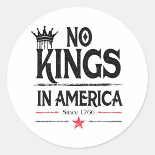 Vintage Design No Kings In America Since 1776 For  Classic Round Sticker