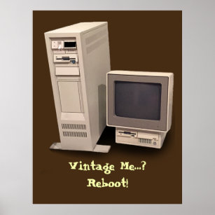 Vintage Desktop Computer Reboot Poster