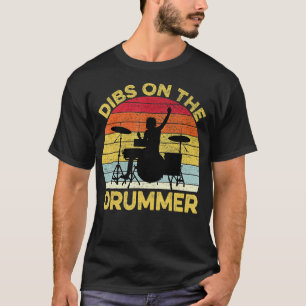 Vintage Dibs On he Drummer Funny Drummer Drumming T-Shirt