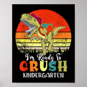Vintage Dinosaur Ready To Crush Kindergarten Back  Poster