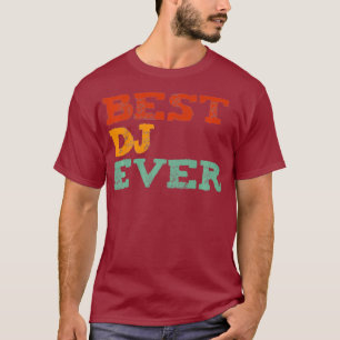 Vintage Disc Jockey Gift - Retro Best DJ Ever T-Shirt