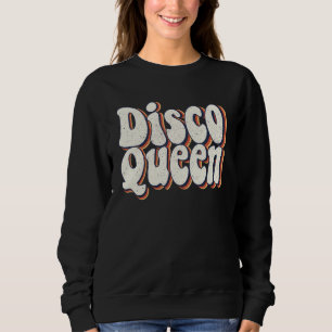 Vintage Disco Dancing Queen 70s 80s Dance Party Sweatshirt