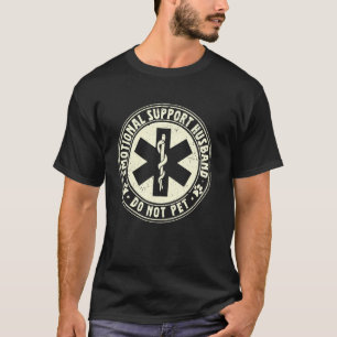 Vintage Do Not Pet Emotional Support Husband Funny T-Shirt