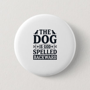 Vintage Dog Is God Spelled Backward Shirt Design_1 6 Cm Round Badge