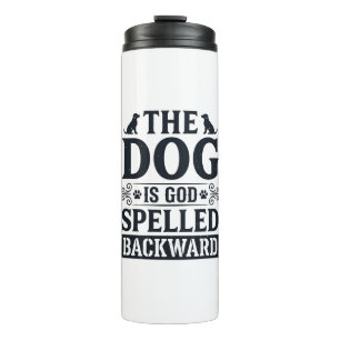 Vintage Dog Is God Spelled Backward Shirt Design_1 Thermal Tumbler