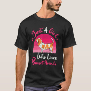 Vintage Dog  Just A Girl Who Loves Basset Hounds T-Shirt
