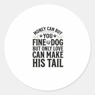 Vintage Dog Love Quote Typography Design_1 Classic Round Sticker