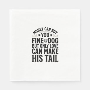 Vintage Dog Love Quote Typography Design_1 Napkin