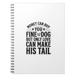 Vintage Dog Love Quote Typography Design_1 Notebook