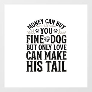 Vintage Dog Love Quote Typography Design_1 Window Cling
