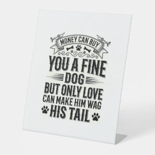 Vintage Dog Lover Quote Typography Design_1 Pedestal Sign